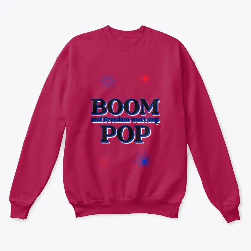 Boom Pop and Freedom won't stop